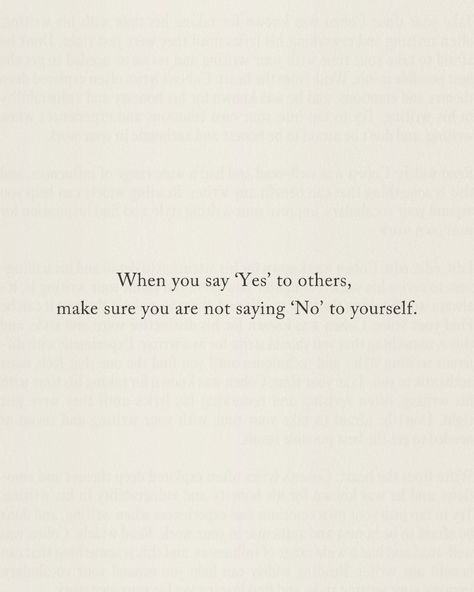 When you say ‘Yes’ to others, be mindful that you’re not saying ‘No’ to yourself. ✨ It’s important to set boundaries and honour your own needs, even when it’s difficult. Remember, self-care isn’t selfish - it’s essential. By prioritising your own well-being, you’re able to show up fully for others with a full heart and mind. Choose yourself first, and everything else will fall into place. #SelfLove #HealthyBoundaries #PrioritizeYou #MindfulLiving #ChooseYourself Quotes Saying No, Choose Yourself First Quotes, You Are Not Required To Set Yourself, When You Choose Yourself, Accept Others For Who They Are, Be More Selfish Quotes, Saying No Aesthetic, Prioritising Yourself Quotes, Saying No Quotes