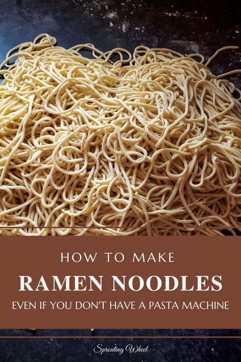 How to make delicious RAMEN NOODLES for a splendid feast at home - SW Home Made Ramen Noodles, Ramen Noodle Recipes Homemade, Diy Ramen, How To Make Noodles, Best Ramen Noodles, Homemade Ramen Noodles, Fresh Ramen Noodles, Ramen Noodle Recipes Easy, Noodle Recipes Homemade