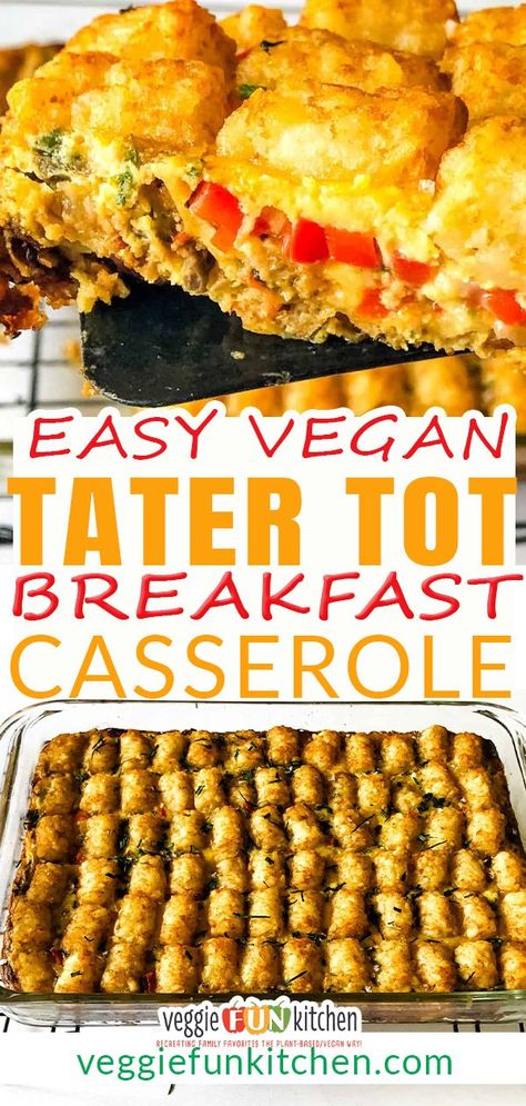 Breakfast Casserole Vegan, Vegetarian Breakfast Casserole, Casserole Vegan, Vegan Breakfast Recipes Easy, Tot Breakfast Casserole, Vegan Breakfast Casserole, Just Egg, Vegan Brunch Recipes, Tater Tot Breakfast Casserole