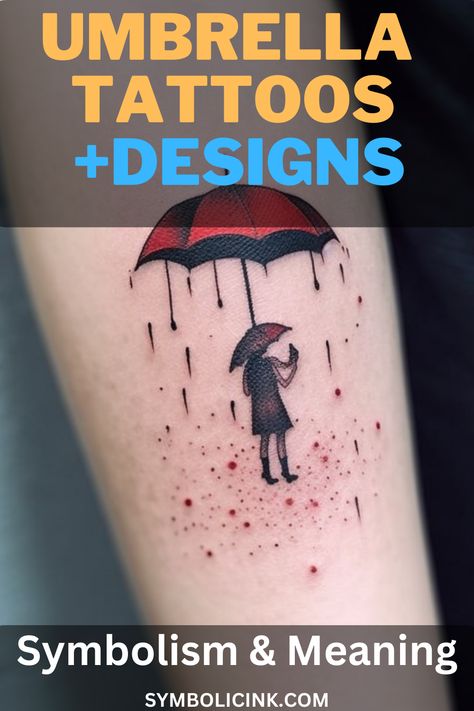 Umbrella Tattoo Meaning Umbrella Tattoos, Umbrella Tattoo Design, Umbrella And Rain Tattoo, Umbrella Tattoo Meaning, Umbrella With Rain Tattoo, Rain Tattoo Ideas, 13 Tattoo Meaning, Traditional Tattoo Meanings, Tattoos For Baby Boy