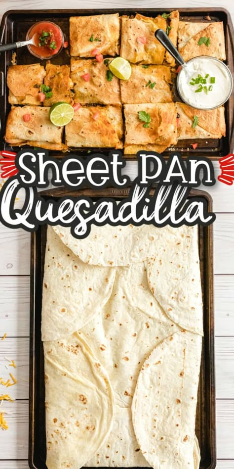 Dinner Recipes No Cheese, Sheet Pan Quesadilla, Pan Quesadilla, Sheet Pan Quesadillas, Sheet Pan Dinners Chicken, Sheet Pan Dinners Recipes, Cheese Quesadilla, Recipe Sheets, Dinners Recipes