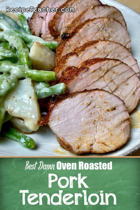 Mouthwatering, tender and juicy oven roasted pork tenderloin. Seasoned to perfection with simple ingredients and roasted in the oven for less than 30 minutes. #pork #porktenderloin #ovenroasted How To Roast Pork Tenderloin In Oven, Best Damn Pork Tenderloin, Tender Pork Tenderloin, Recipe Teacher, Oven Roasted Pork Tenderloin, Oven Roasted Pork, Easy Pork Tenderloin Recipes, Loin Roast Recipes, Pork Tenderloin Oven