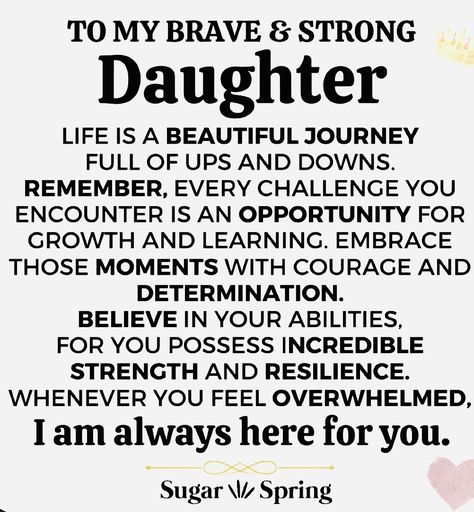 Warrior Daughter Quotes, Positive Quotes For Daughters, Quotes About Strong Willed Daughters, Straighten Your Crown Quotes Daughters, My Daughter Is A Warrior Quote, To My Daughter On Her Birthday, Raising A Strong Willed Daughter Quotes, Daughter Encouragement, Raise Your Daughter To Be A Warrior