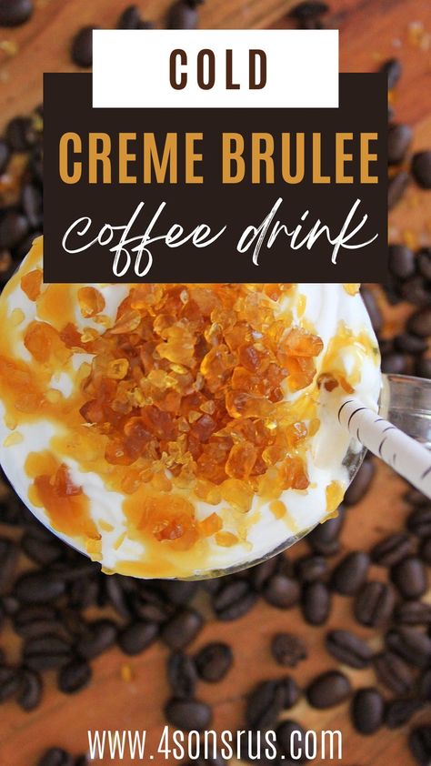 Creme Brulee Latte Recipe, Creme Brulee Coffee, Diy Iced Coffee Recipes, Creme Brulee Ice Cream, Cold Coffee Recipe, Coffee Creme Brulee, Caramel Creme Brulee, Caramel Brulee Latte, Creme Brulee Desserts