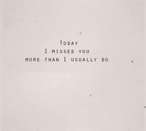 I missed you today. Stayed on here to keep my mind off of you. Didn't work. I can't wait for Wednesday and Saturday. 2 times this week., I'm a lucky birthday boy. Miss You Aesthetic Quotes, Miss Him Quotes Aesthetic, I Miss You Texts, Worst Birthday Ever Quotes Feelings, Basil Kinnie, Missing From Me, Mom Dad Quotes, I Miss You Text, Warm Candle