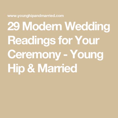 29 Modern Wedding Readings for Your Ceremony - Young Hip & Married Modern Wedding Readings, Readings For Wedding Ceremony, Wedding Reading, Wedding Ceremony Readings, Wedding Readings, I Saw The Light, Love Actually, Wedding Vibes, Wedding Humor