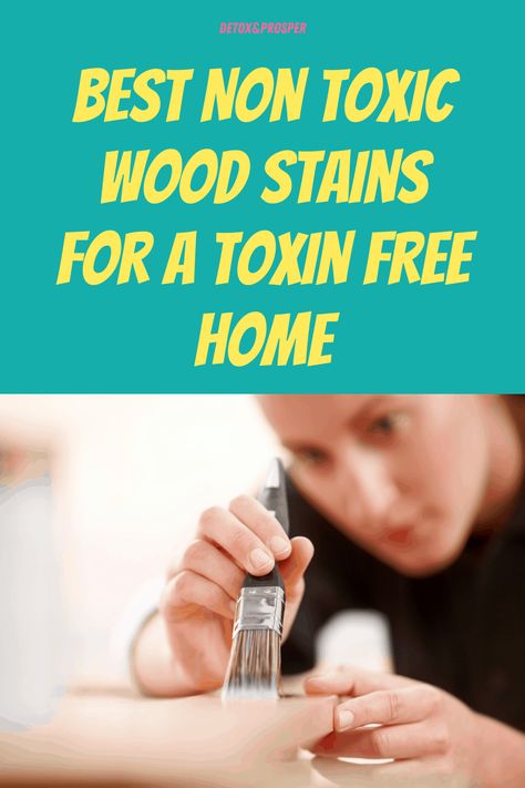 Best Non-Toxic Wood Stain Top Natural Picks Reviewed Non Toxic House Plants, Non Toxic House, Non Toxic Diy, Deck Stain And Sealer, Best Deck Stain, Deck Sealer, Non Toxic Cleaning Products, Diy Cleaning Recipes, Non Toxic Cleaning