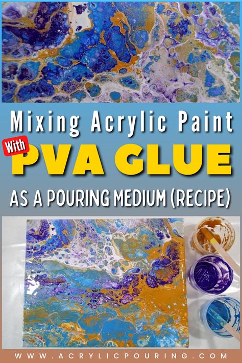 Mixing Acrylic Paint With PVA Glue as a Pouring Medium (Recipe) Pouring Medium Recipe, Artistic Crafts, Medium Recipe, Art Pouring, Craft Hacks, Pouring Medium, Pva Glue, Acrylic Painting Diy, Acrylic Pouring Techniques