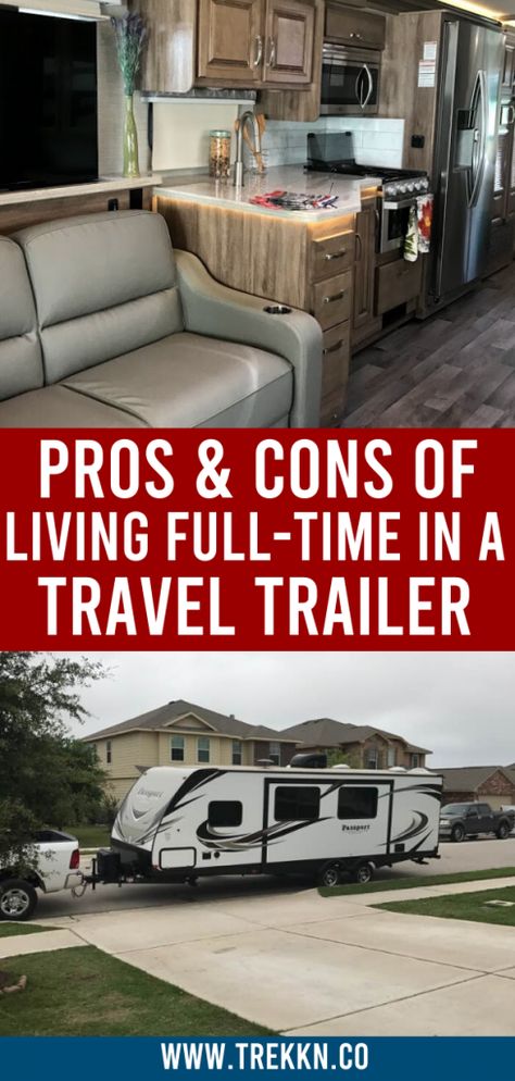 Are you in the research phase of full-time RV living and wondering what it's like to live in a travel trailer full-time? We did it for 17 months and have no regrets about RV live. But, there are both pros and cons to choosing a travel trailer instead of a fifth wheel or motorhome. We're breaking it down for you so that you can make the best choice possible. #rvliving #rvlife #fulltime #withkids #withdogs #trailers #traveltrailer #couples Best Travel Trailers, Travel Trailer Living, Rving Full Time, Full Time Rv Living, Travel Trailer Camping, Trailer Life, Trailer Living, Rv Trip, Campervan Life