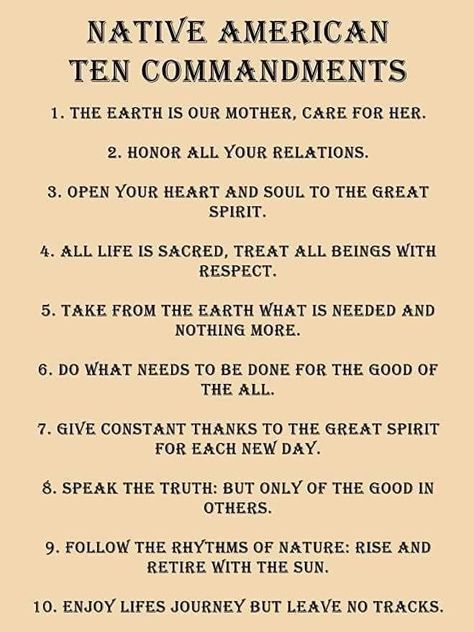 Native American Rituals Spiritual, Native American Way Of Life, Native American 10 Commandments, Native American Poster, Native American Quotes Wisdom, Native Wisdom, Native American Knowledge, Native American Facts, Native American Beliefs