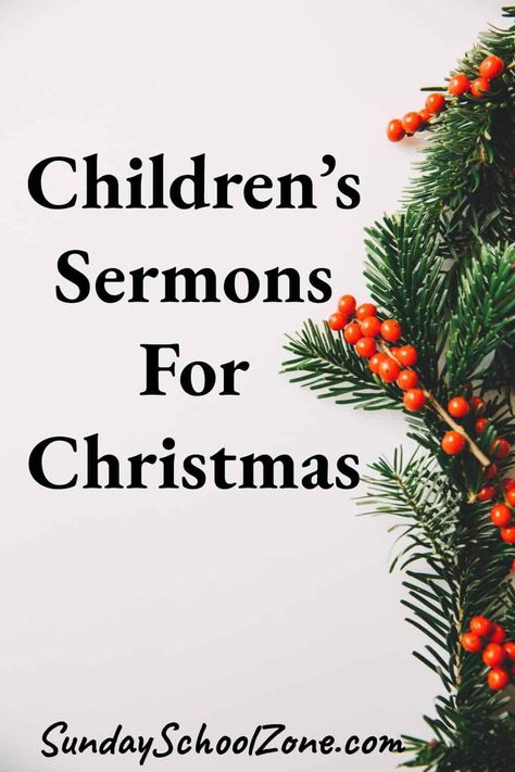 Free Christmas Children's Sermons on Sunday School Zone Christmas Lesson For Kids Sunday School, December Bible Lessons For Kids, Christmas Tree Sunday School Lesson, Christmas Childrens Sermons For Kids, Children Church Christmas Lessons, Christmas Eve Childrens Sermon, Christmas Bible Lessons For Kids Free, Christmas Sermon Ideas, Childrens Church Christmas Lesson