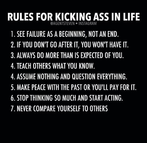 Kick ass rules Lessons Learned In Life, Life Rules, Bohol, Badass Quotes, Better Me, Lessons Learned, Good Advice, Great Quotes, Wisdom Quotes