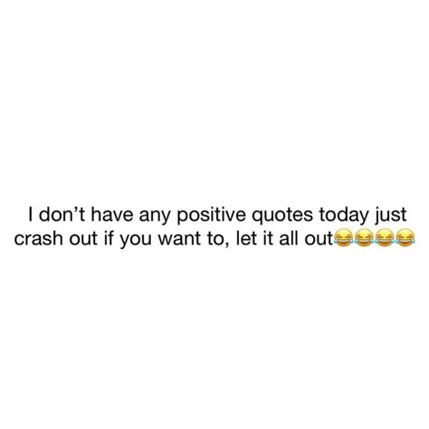 When People Aren’t Happy For You Quotes, Being Crazy Quotes, Realest Quotes Funny, Day Quotes Positive, Happy For You Quotes, Rap Song Quotes, Make You Happy Quotes, Funny Mean Quotes, Crazy Day