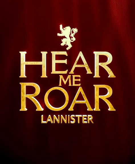 Hear Me Roar Lannister, Game of Thrones House Lannister, Hear Me Roar, Cersei Lannister, Game Of Thrones, Calm Artwork, Quick Saves