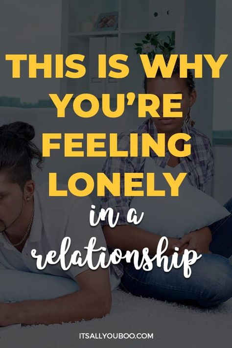 Why You’re Feeling Lonely in a Relationship with a woman looking update with her man Lonely Marriage, Respect Relationship Quotes, Anger Control, Attracting People, Attract Your Soulmate, Feeling Invisible, Feeling Of Loneliness, Find Your Soulmate, Feeling Wanted