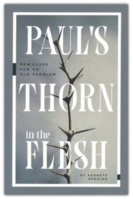 My book review of Paul's Thorn in the Flesh by Kenneth Berding Thorn In The Flesh, Book Of Galatians, Early Church Fathers, Punch In The Face, 20 Questions, Fathers Say, The Flesh, Sharp Objects, Great Power