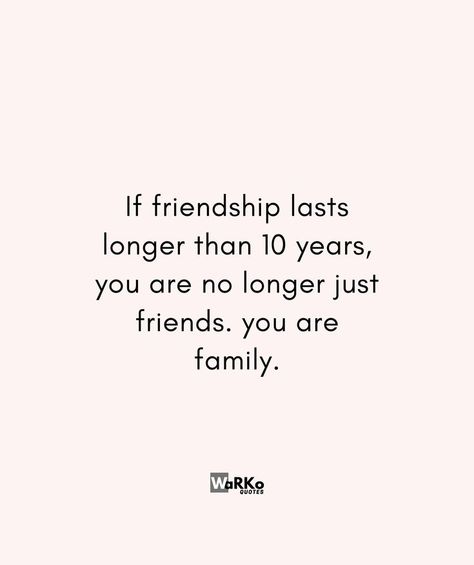 If friendship lasts longer than 10 years, you are no longer just friends. you are family. Friendship Captions, Deserve Quotes, Best Birthday Wishes Quotes, Best Friend Captions, School Life Memories, Friendship Over, True Friends Quotes, Together Quotes, Journal Inspiration Writing