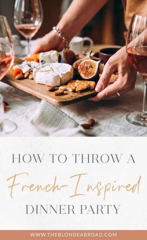 How to Throw a French-Inspired Dinner Party • The Blonde Abroad French Backyard Dinner Party, Steak Dinner Party Ideas, French Entrees Dinner, Dinner Party Meals Main Dishes, French Wedding Menu Ideas, French Dinners Easy, French Inspired Dinner Party, French Food Ideas For Party, French Table Setting Dinner Parties