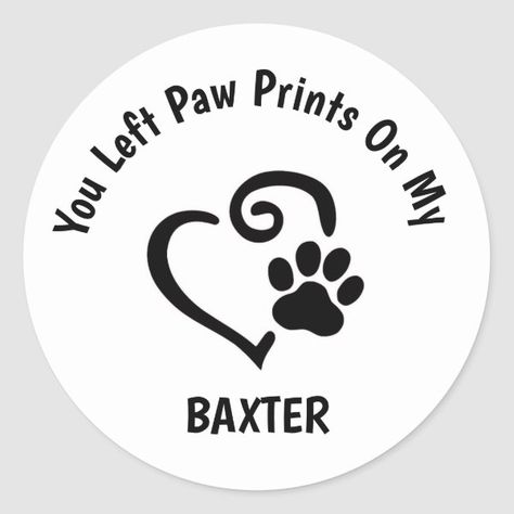 You Left Paw Prints On My Heart Classic Round Sticker You Left Paw Prints On My Heart, Paw Prints On My Heart Quotes, Paw Print Sayings, Paw Print With Heart, Dogs Leave Paw Prints On Your Heart, You Left, Happy Thanksgiving Quotes, Thanksgiving Quotes, Heart Quotes