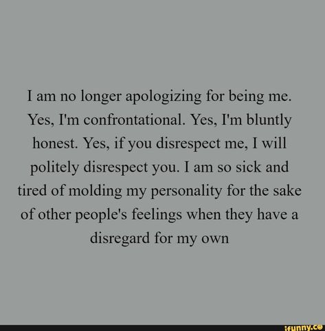 Found on iFunny Confrontation Quotes, Disrespect Quotes, Disrespectful Kids, Attention Quotes, Done Trying Quotes, Lil Quotes, Being Me, Rise Above, Self Reminder