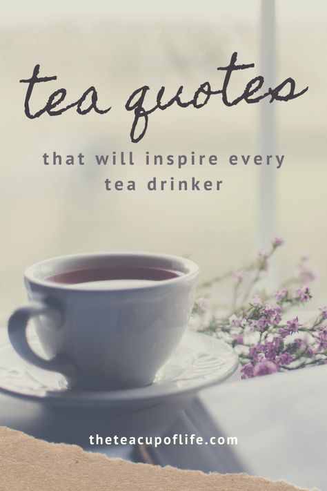 38 Tea Quotes That Will Inspire Every Tea Drinker | The Cup of Life Cup Of Tea Quotes Friendship, Cuppa Tea Quotes, Tea Bag Quotes Tags, Tea Party Cards Ideas, Tea Sayings And Quotes Cups, Tea Cup Sayings Mugs, Tea Cup Devotional, Sipology By Steeped Tea Games, Tea Signs Quotes