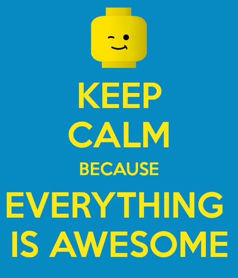 Yes…that’s the catchy little tune from the Lego Movie. If you’ve seen it you know what I’m talking about and you were probably singing it when you read the title right? I get that song stuck in my head a lot lately — because well, I have a 12 year old so I’ve seen the … … Continue reading → Emmet Lego, Batman Quotes, Lego Theme, Staff Appreciation Week, Keep Calm Signs, Keep Calm Posters, Lego Room, Keep Calm Quotes, Calm Quotes