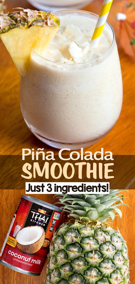 3 Ingredient Easy Piña Colada Smoothie Smoothie Recipes Coconut Milk, Coconut Milk Smoothie Healthy, Smoothie Recipes Filling, Smoothie Pina Colada, Vanilla Premier Protein Smoothie Recipes, Coconut Milk And Pineapple Juice, Virgin Pina Colada Smoothie Recipes, Pina Colada Popsicles Non Alcoholic, Copycat Smoothie Recipes