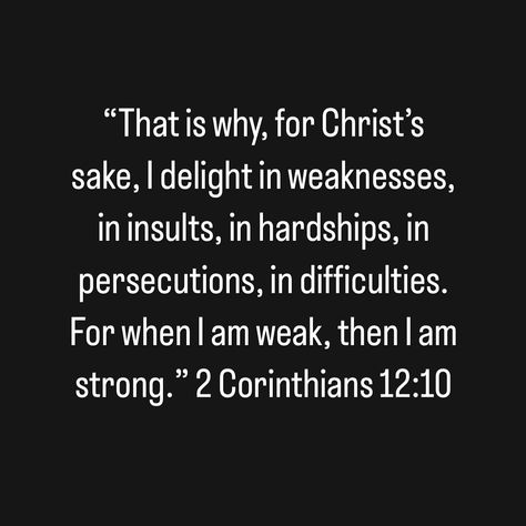 “That is why, for Christ’s sake, I delight in weaknesses, in insults, in hardships, in persecutions, in difficulties. For when I am weak, then I am strong.”2 Corinthians 12:10 Bible Verse Motivation, Verse Motivation, Prayer Inspiration, Leg Sleeve, Warrior Quotes, I Am Strong, Daily Bible Verse, August 15, Daily Prayer