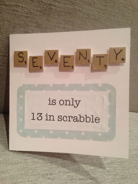 70th birthday card, scrabble letters 70 Birthday Card Ideas, 70 Birthday Cards, 70th Birthday Card Ideas, 70 Birthday Card, Grandpa Card, 70th Birthday Ideas, 76th Birthday, Old Birthday Cards, 70th Birthday Card