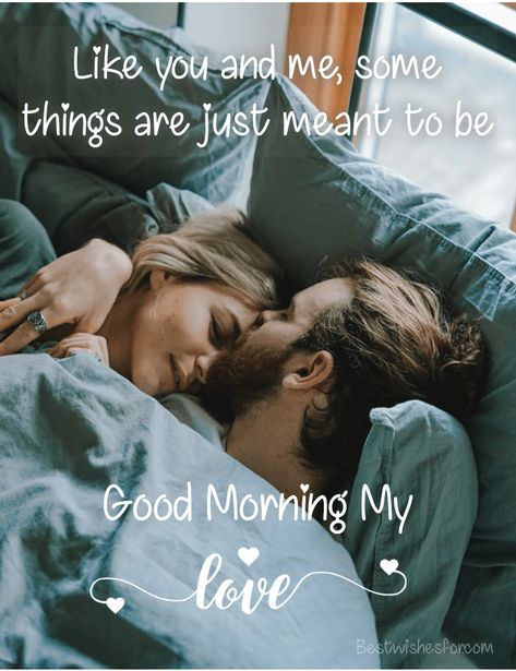 Good Morning Messages For Love | Best Wishes Morning Wishes For Lover, Good Morning For Her, Morning Wishes For Her, Good Morning Husband, Good Morning Couple, Good Morning My Sweetheart, Good Morning Kiss Images, Morning My Love, Romantic Good Morning Quotes