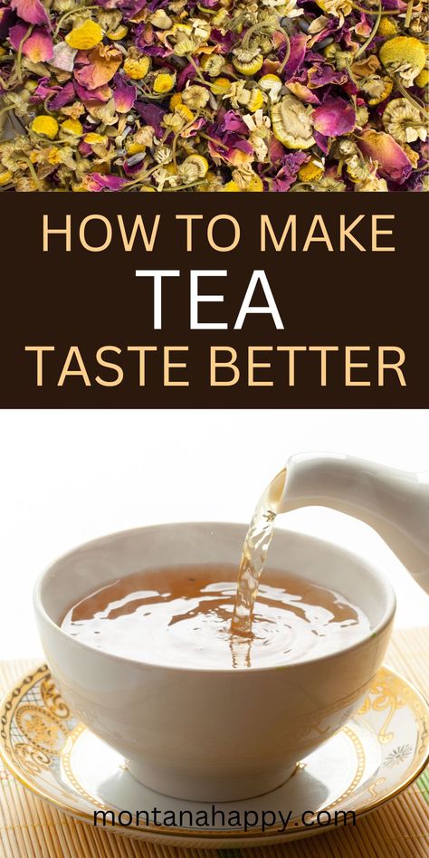 How to Make Tea Taste Better | Montana Happy Benefits Of Drinking Tea, Coconut Tea, Tea Blends Recipes, Herbal Tea Garden, Rustic Recipes, Medicinal Tea, Homemade Tea, Dried Berries, Apple Tea