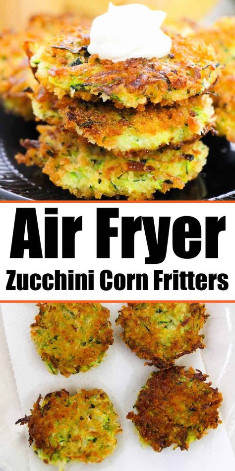 Homemade zucchini corn fritters make a healthy vegetarian side dish with a ton of flavor. Vegetable fritters crispy in air fryer or pan fried Air Fryer Fritters, Fritters Air Fryer, Zucchini Corn Fritters, Vegetable Fritters, Veggie Cakes, Zucchini Patties, Air Fryer Zucchini, Veggie Fritters, Zucchini Corn