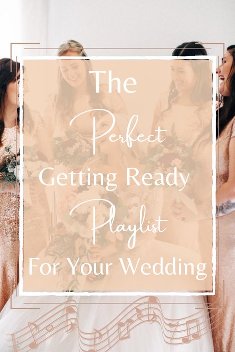 Wedding Day Get Ready Playlist, Wedding Day Playlist Getting Ready, Wedding Getting Ready Playlist, Country Wedding Playlist, Wedding Party Entrance Songs, Spotify Wedding, Ceremony Music Wedding, Wedding Day Playlist, Getting Ready Playlist