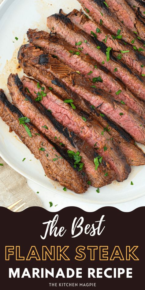 Flank Steak Marinade - The Kitchen Magpie Baked Flank Steak Recipes, Flank Steak Grill Recipes, Blackstone Flank Steak, Recipe For Flank Steak, Flank Steak Marinade Recipes, Flank Steak Marinade Easy, Easy Flank Steak Recipes, Grilled Flank Steak Recipes, Best Flank Steak Marinade