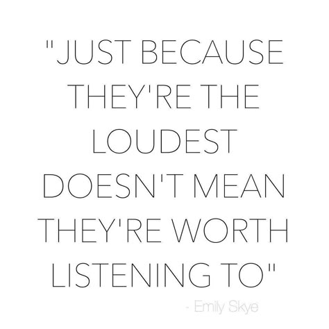 Negative & nasty people are usually the loudest and have the most to say! They love bringing other people down - especially publicly. These types of people believe that the way to success is by dragging down and ridiculing others. I prefer to uplift and encourage people and if I don't like someone or what they do I sure don't waste my time & energy talking about them. Don't let these types of people distract you from what truly matters. You know who you are and why you do what you do. If others Loud People Quotes, Emily Skye, Loud People, Way To Success, Negative People, Making Excuses, Image Description, Types Of People, Tear Down