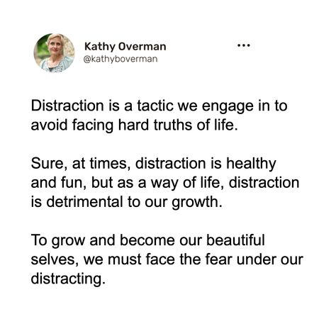 Healthy Distractions, Remove Distractions, Truths Of Life, Counter Culture, Attachment Styles, Truth Of Life, Mental Wellbeing, Hard Truth, Mind Body And Spirit