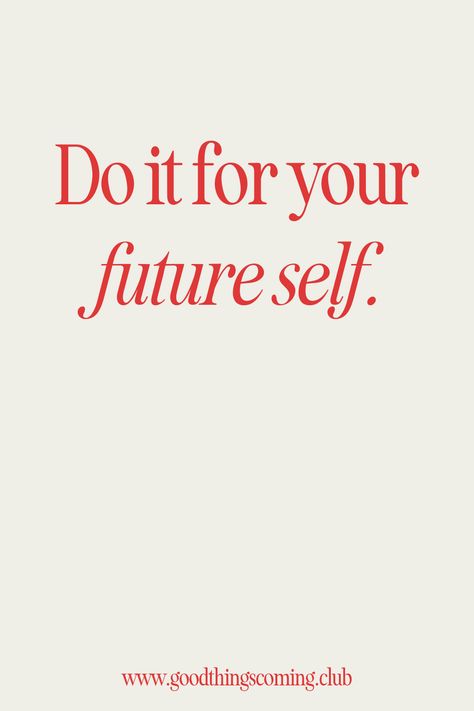 2024 Health Vision Board, Motivating Mental Health, Do It For Your Future Self Aesthetic, 2024 Vision Board Ideas Health, Future Self Vision Board, Quotes For Future Self, Mental Health Affirmation Board, Vision Board For Mental Health, Health Inspo Quotes