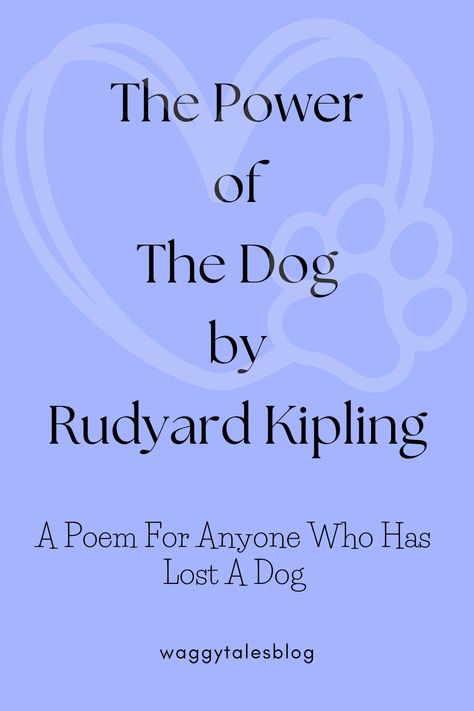 A poem about the grief of losing a beloved dog. Are all the years of joy and happiness worth the intense raw pain when they pass away? #DogPoem #DogLoss #RudyardKipling Pet Poems Dogs Lost, Letter From Dog To Human, Dog Poems Memories, Dog Passing Poem, Dog Condolences Loss Of Pet Sympathy Messages, Losing Your Dog Quotes, Losing A Dog Quotes Comforting Words, Soul Dog Quotes, Losing A Pet Quote Dogs