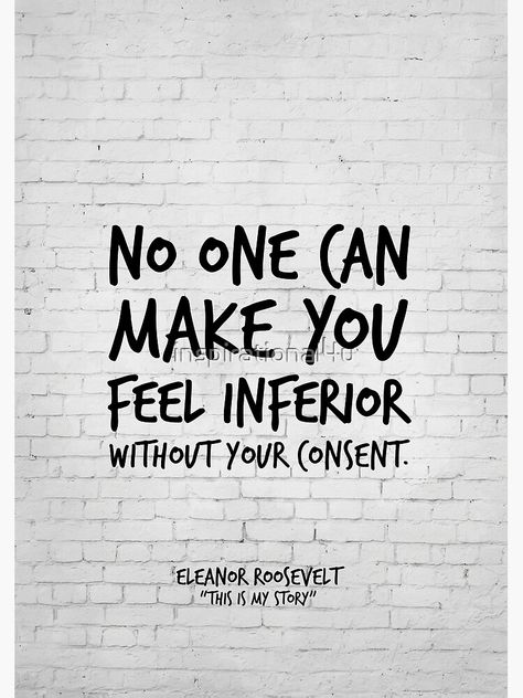 Inspirational Quotes Posters, Quote Canvas, This Is My Story, Eleanor Roosevelt, Canvas Quotes, Quote Poster, Good Quotes, Quote Posters, Without You