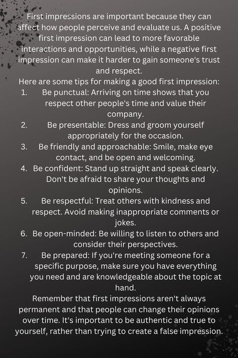 First impressions are important because they can affect how people perceive and evaluate us. A positive first impression can lead to more favorable interactions and opportunities, while a negative first impression can make it harder to gain someone's trust and respect. Give Respect Take Respect, English Speech, Trusting Again, Respect Others, How To Gain, Self Growth, First Impressions, Eye Contact, Non Stop