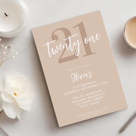 $2.93 | Modern Tan Brown Elegant 21st Birthday - 21st birthday, modern, elegant, 21st, simple, chic, minimalist, birthday invitation, typography, tan brown Neutral Birthday Invitation, Beige Birthday Theme, Beige Birthday Party, Elegant 21st Birthday, 22nd Birthday Ideas, 21st Invitations, 21st Decorations, Graduation Cake Designs, 21st Birthday Themes