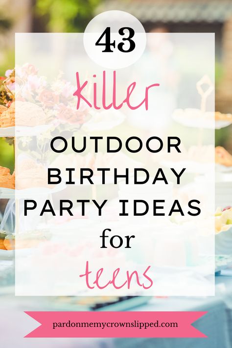 Looking for some cool outdoor birthday party ideas for teens? If so, you have come to the right place! In this blog post, I'll share some great ideas for birthday parties that will help make 11 Year Birthday Party Ideas Summer, Fun Teenage Birthday Party Ideas, Outdoor Teenage Birthday Party Ideas, Eleventh Birthday Party Ideas, Themes For Teenage Birthday Parties, Things To Do At A Teenage Birthday Party, Teen Summer Birthday Ideas, Sweet Sixteen Outdoor Party Ideas, Birthday Party Idea For Girls 11th