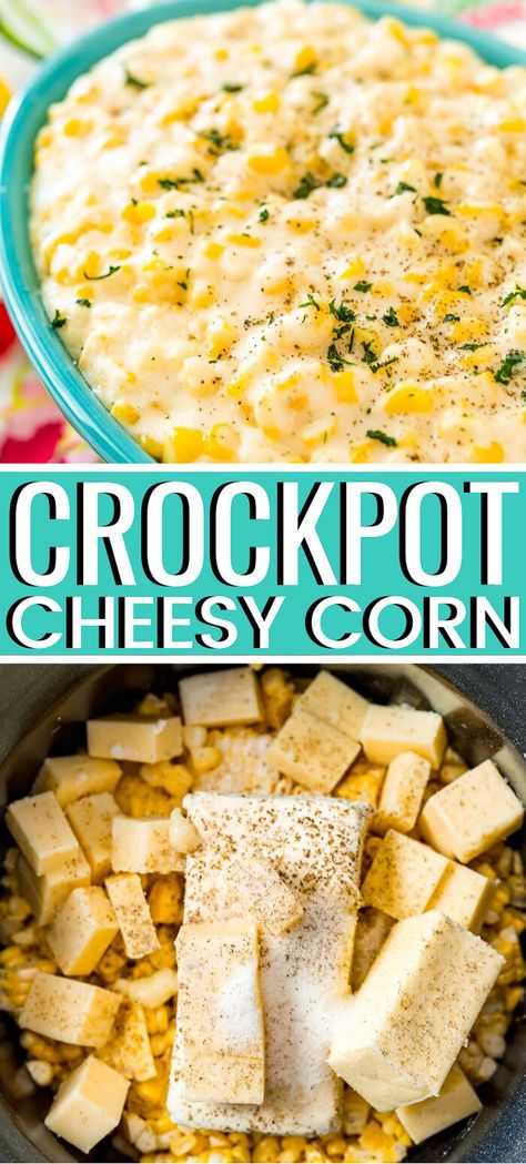 Cheesy Cream Corn Crock Pot, Crockpot Cookout Sides, Crockpot Corn Casserole With Cream Cheese, Easy Side Dishes Crockpot, Cheesy Corn Crockpot, Corn Crockpot Recipes, Crockpot Cheesy Corn, Cheesy Corn Recipe, Cream Corn Crockpot