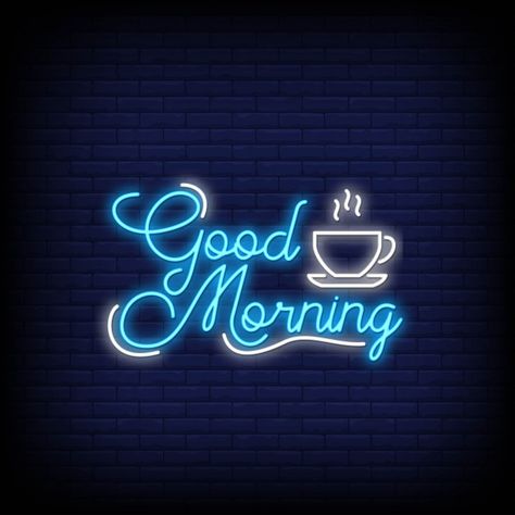 Good Morning Hug, Neon Style, Cute Good Morning Quotes, Good Morning Beautiful Quotes, Good Morning Cards, Good Morning Texts, Cute Good Morning, Good Morning Gif, Good Morning Picture