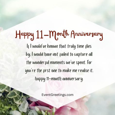 Happy 11 Months Anniversary Message, 11 Month Anniversary Quotes For Him, 11 Months Anniversary Quotes, Happy 11 Months Anniversary, 11 Month Anniversary, Anniversary Quotes For Her, Monthsary Message, Happy One Month Anniversary, Anniversary Wishes For Boyfriend