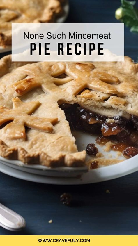 None Such Mincemeat Pie Recipe – Cravefuly Mini Minced Meat Pies, Nonesuch Mincemeat Pie, Mincemeat Pie From A Jar, Mincemeat Pie Recipe Easy, Minced Meat Pie Recipe, Mince Meat Pie Recipe, None Such Mincemeat Pie Recipe, Minced Pie, Minced Meat Pie