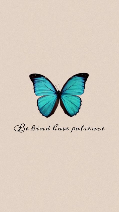 Be kind to everyone not matter, and have patience as well Be Patience Quotes, Patience Quotes, Have Patience, Be Kind To Everyone, Be Patience, Having Patience, Be Kind, Matter, Quotes