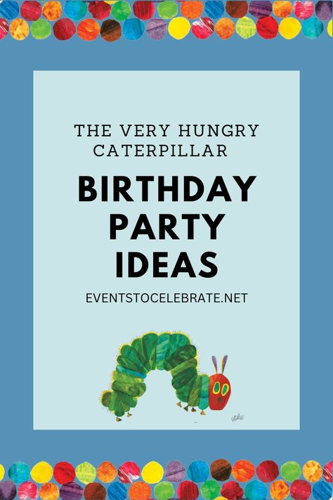 Hungry Caterpillar Party Decorations, One Hungry Caterpillar Birthday, Very Hungry Caterpillar Costume, Hungry Caterpillar Costume, Bug Birthday Party Ideas, Hungry Caterpillar Games, Very Hungry Caterpillar Printables, Hungry Hungry Caterpillar, Hungry Caterpillar Food