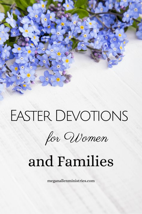 Easter Devotions for Families - Megan Allen Ministries Palm Sunday Devotion, Easter Devotions For Families, Easter Devotionals For Women, Easter Devotions For Women, Christian Daily Devotional, Mary Of Bethany, Devotions For Women, Easter Devotions, Printable Easter Activities