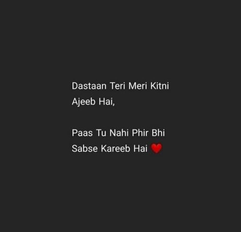 Shyri For Loved Ones, Shairi In Hindi For Love, Shairy Love, Love Quotes Hindi, Shayri Love, Shyari Quotes, Just Happy Quotes, Good Relationship Quotes, Mixed Feelings Quotes